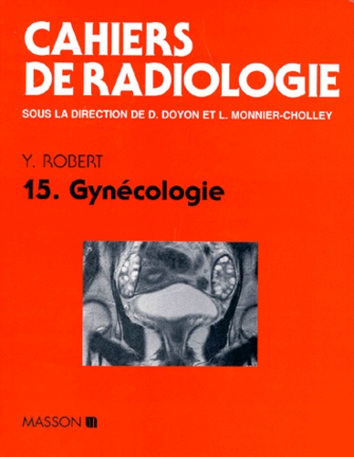 Cahiers de radiologie n° 15 : gynécologie