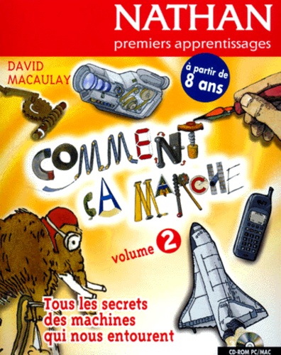 Livre : Comment ça marche. Volume 2, CD-Rom. David Macaulay ...