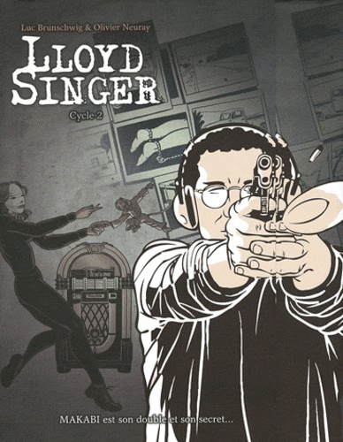 lloyd singer. Lloyd Singer Tome 4 à 6