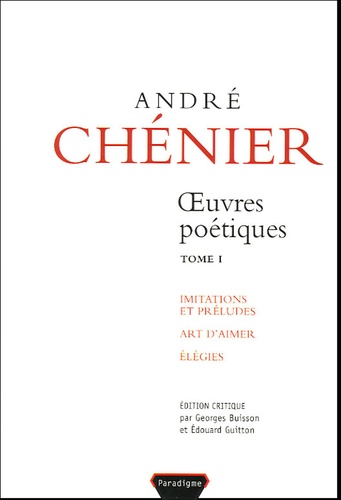A. Chénier, Oeuvres poétiques t. I