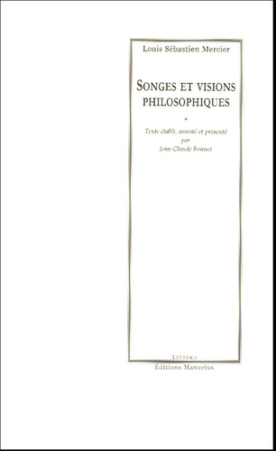 L.-S. Mercier, Songes et visions philosophiques