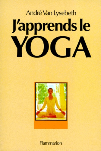 André Van Lysebeth - J'apprends le yoga