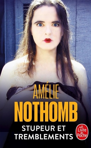 Stupeur Et Tremblements Film Streaming Stupeur et tremblements. Amélie Nothomb - Decitre - 9782253150718 - Livre
