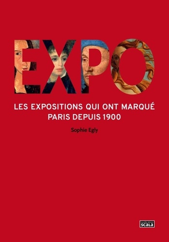 Expo.  : 100 expositions qui ont marque Paris depuis 1900