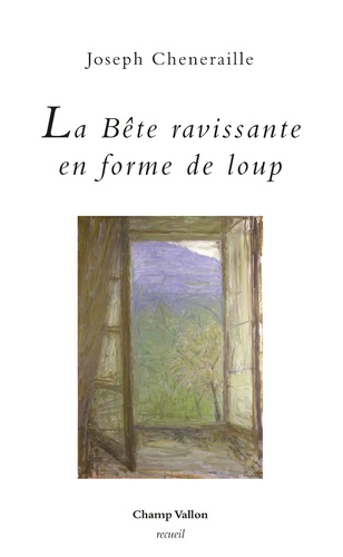 La bête ravissante en forme de loup.  : récit