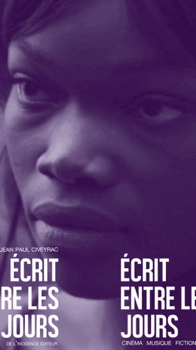 écrit entre les jours.  : cinéma, musique, fiction