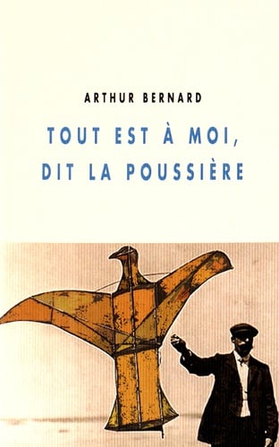Tout est Ã  moi, dit la poussiÃ¨re