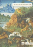 Bestiaire du Moyen Age. Les animaux dans les manuscrits