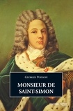 Monsieur de Saint-Simon. 5e édition revue et augmentée