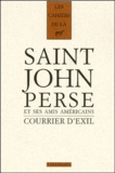 Courrier d'exil. Saint-John Perse et ses amis américains