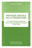 Pratique sociale de la traduction. Le roman réaliste américain dans le champ littéraire français (1920-1960)