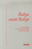 Balzac avant Balzac dir. J.-L. Diaz et C. Barel-Moisan