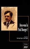 Avez-vous lu Paul Bourget?