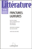 Littérature N° 135 : Fractures, ligatures