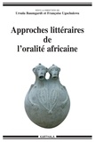 U. Baumgardt, F. Ugochukwu, G. Calame-Griaule, Approches littéraires de l'oralité africaine