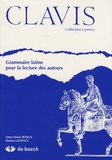 Clavis. Grammaire latine pour la lecture des auteurs, 4e édition
