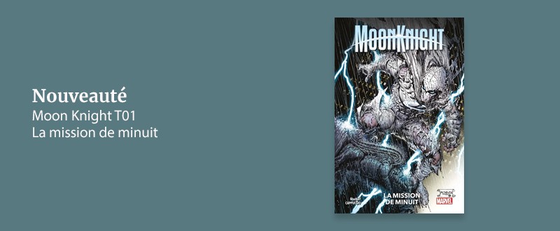 Moon Knight tome 1 - La mission de minuit