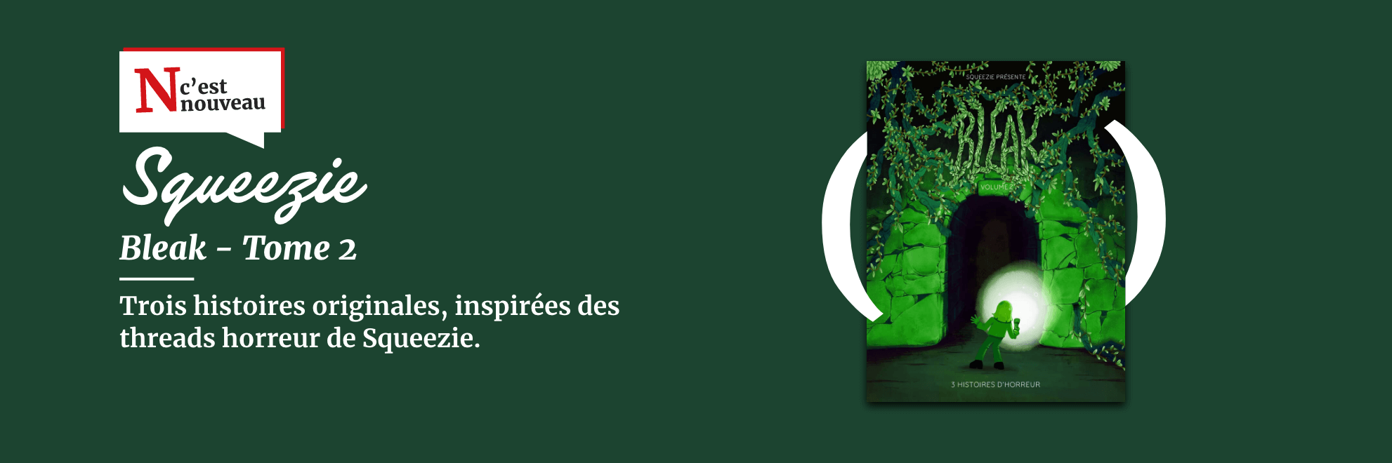 Nouveauté - Bleak Tome 2 - 3 Histoires d'horreur