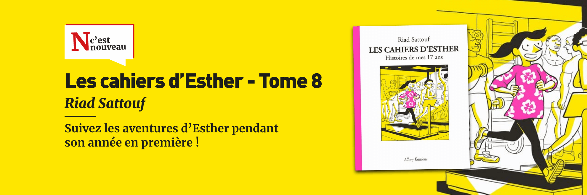 Nouveauté - Les Cahiers d’Esther T8 de Riad Sattouf