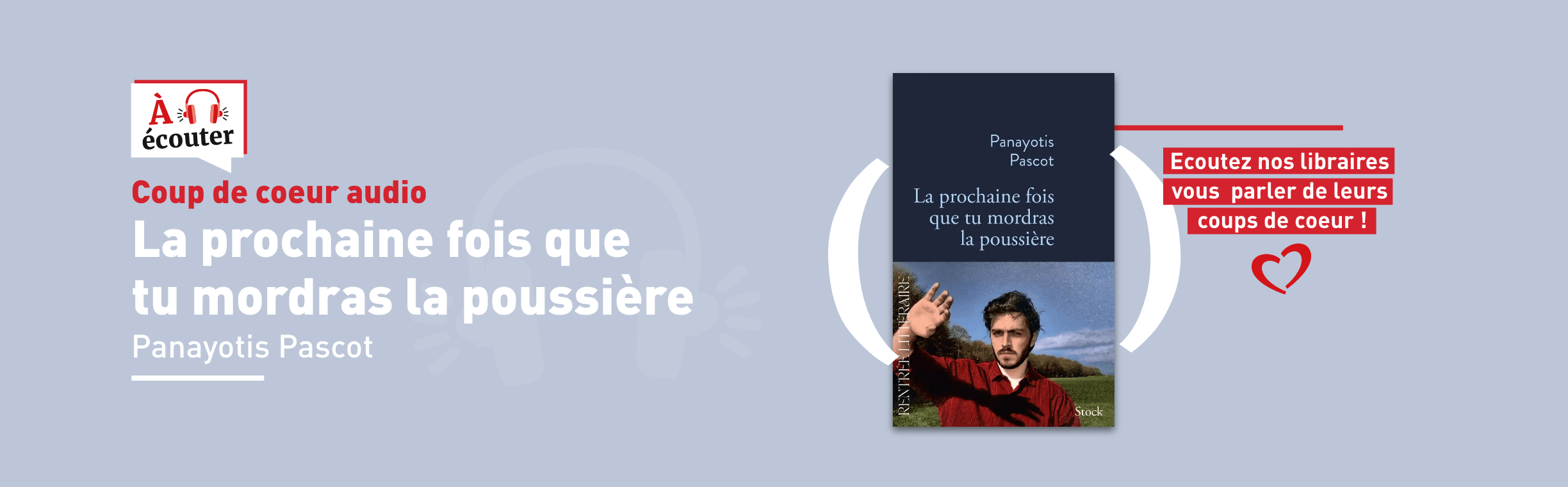 Coup de coeur audio : La prochaine fois que tu mordras la poussière