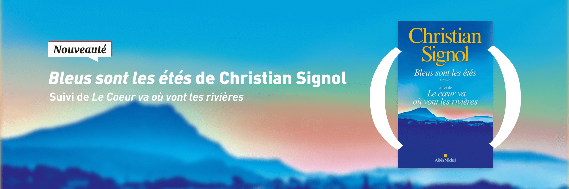 Nouveauté : Bleus sont les étés de Christian Signol