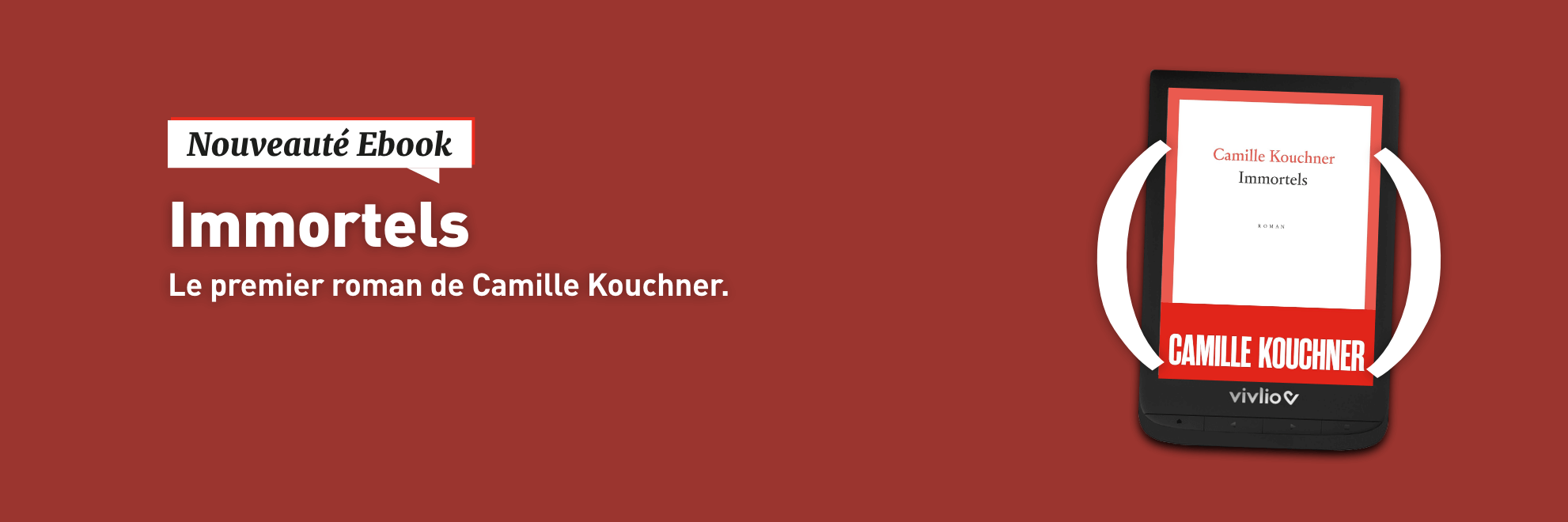 Nouveauté : Immortels de Camille Kouchner