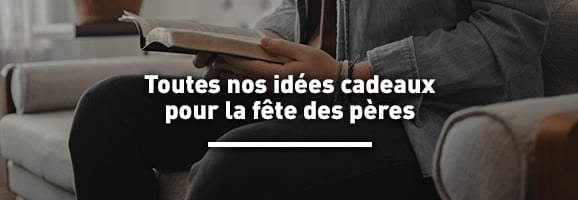 Nos idées cadeaux pour la fête des pères