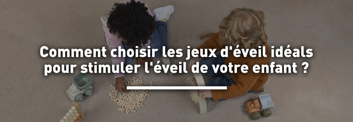 Jeux d'éveil pour bébé : nos jouets pour stimuler les 0-3 ans