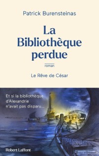 La Bibliothèque perdue : Le rêve de César