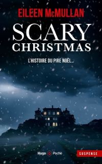 Scary Christmas - L'histoire du pire Noël